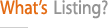 What’s Listing?