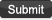 submit