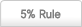 5% Rule